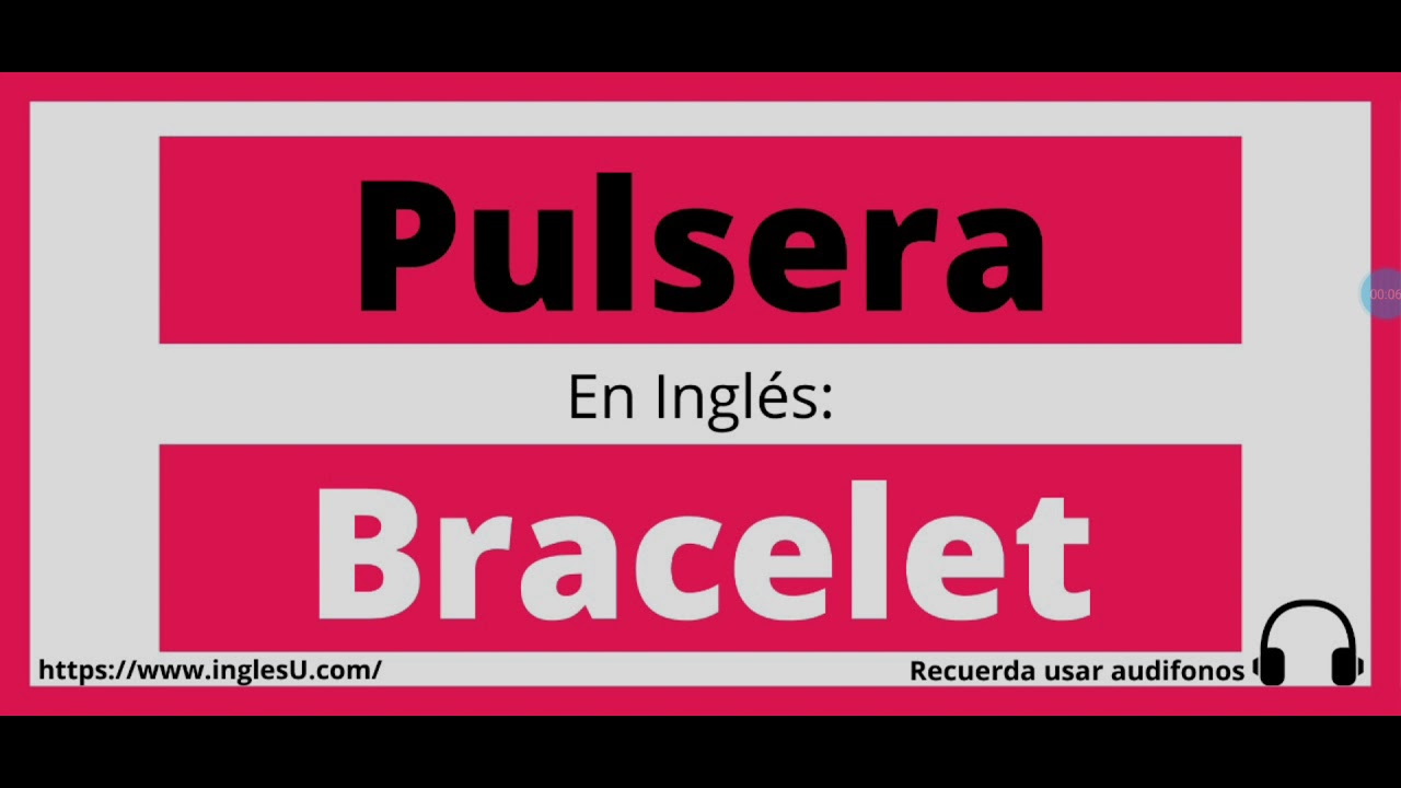 como se dice pulsera en españa