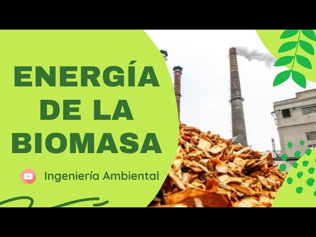 energia biomasa ventajas y desventajas