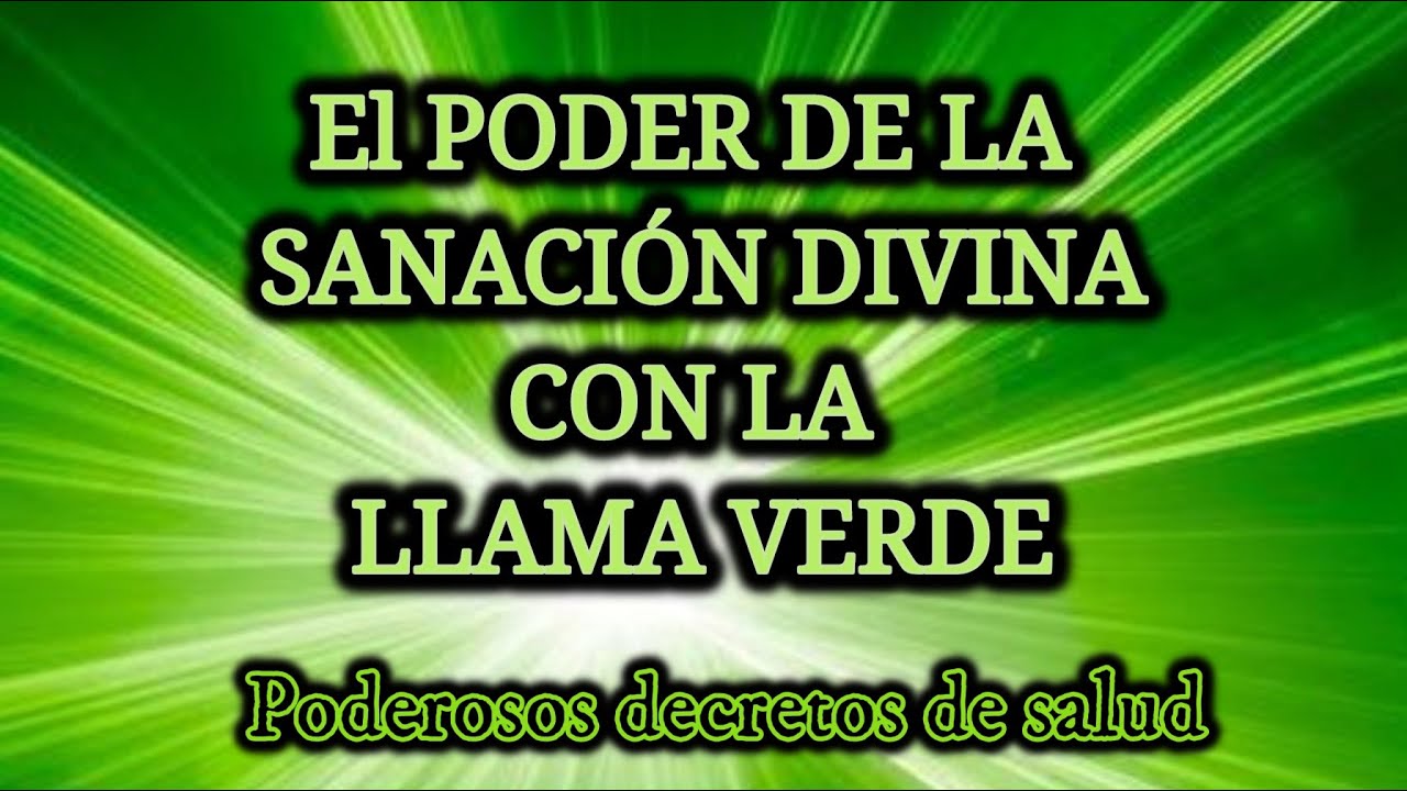 la llama verde de la sanacion