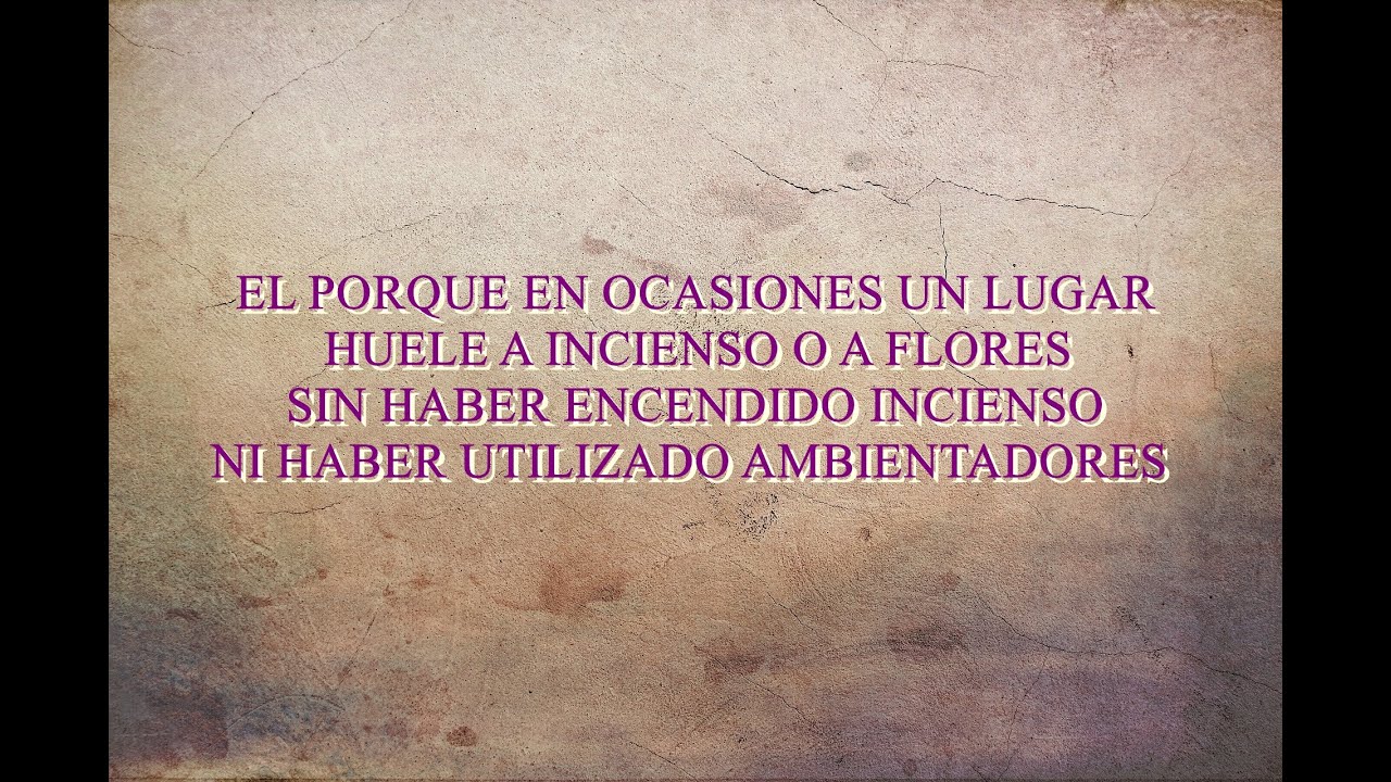 olor a incienso sin haber incienso