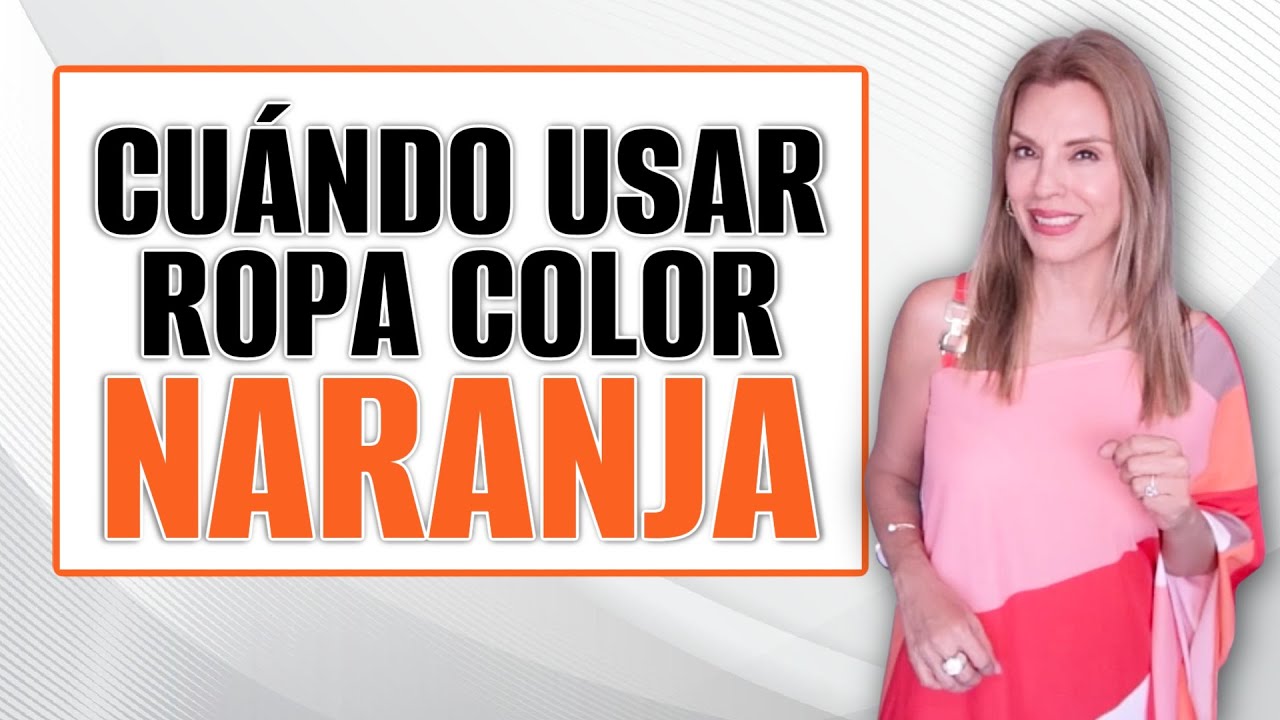 que color combina con el naranja en ropa