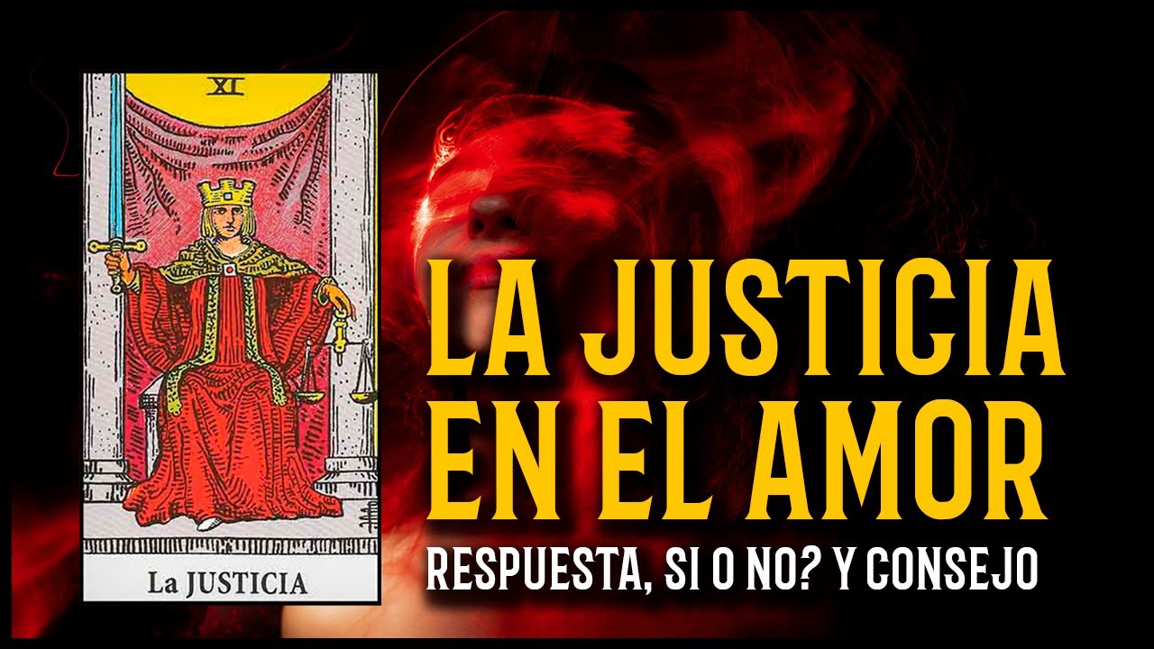 que significa la carta de la justicia en el amor