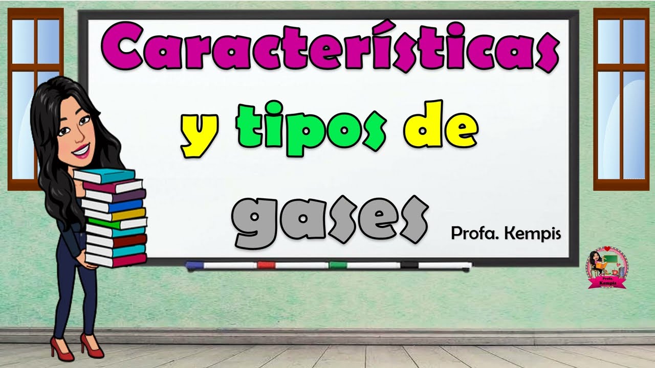 características principales de los gases
