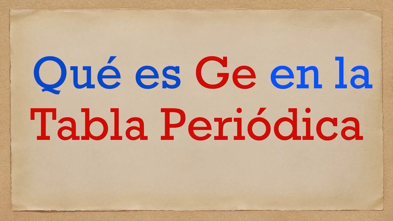 ge elemento de la tabla periodica