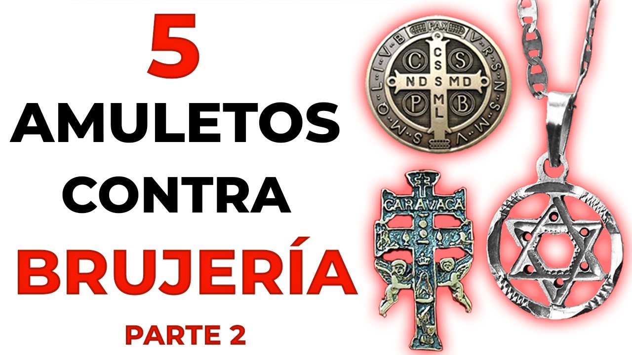 los 10 amuletos y talismanes de proteccion mas poderosos