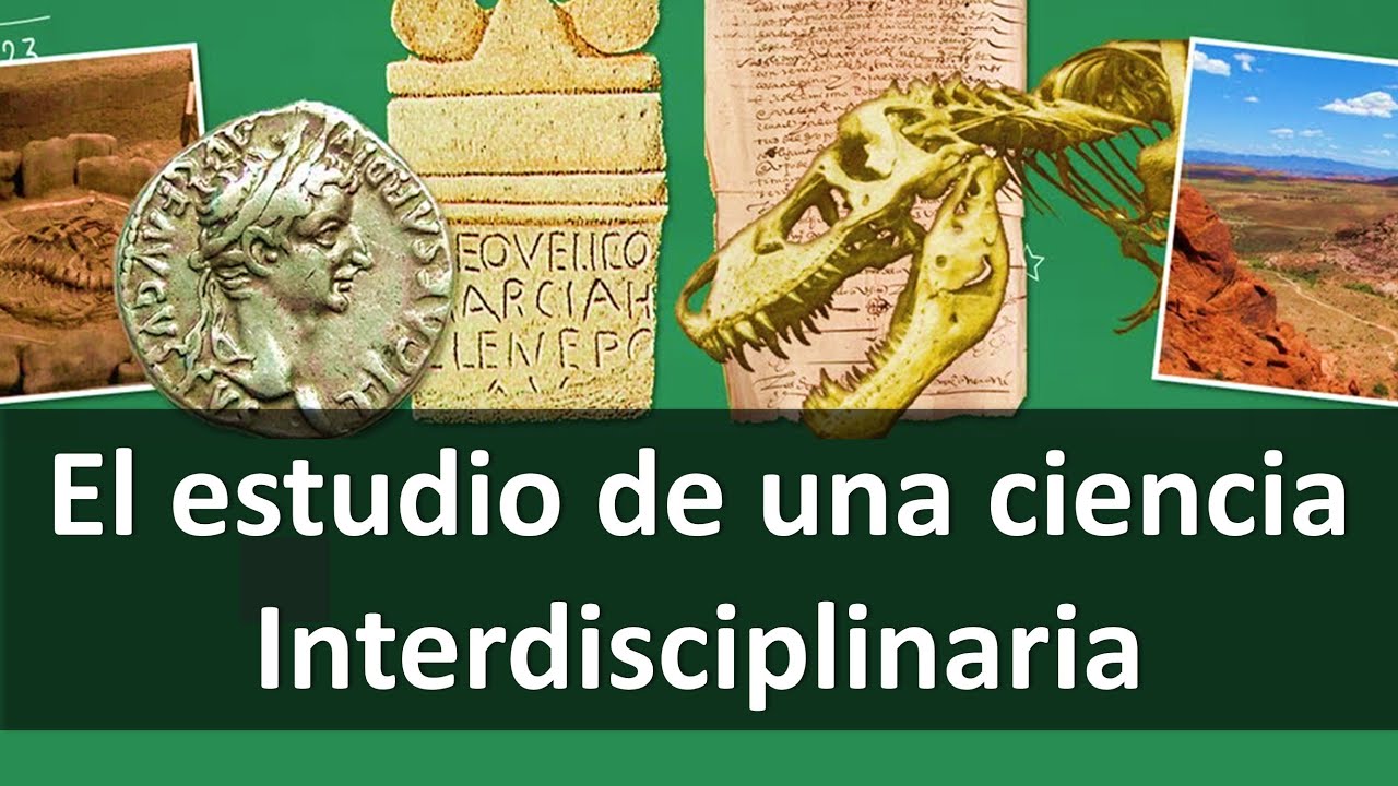 porque la historia es una ciencia interdisciplinaria