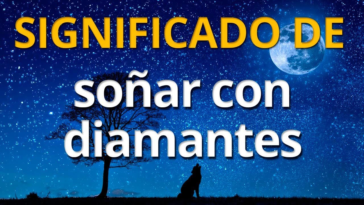 que significa soñar con diamantes
