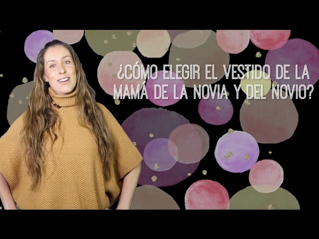 como vestir a la madre de la novia
