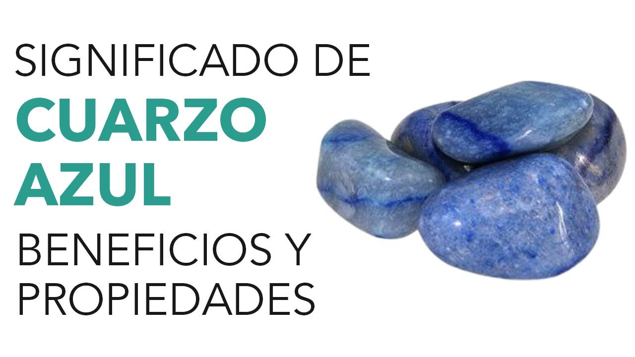 para que es el cuarzo azul